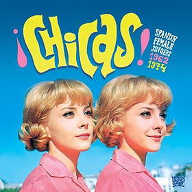 ¡Chicas! Spanish Female Singers 1962-1974