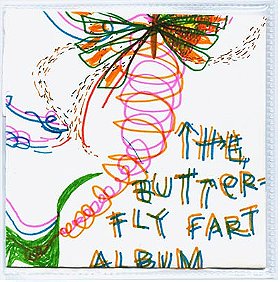 The Butterfly Fart Album