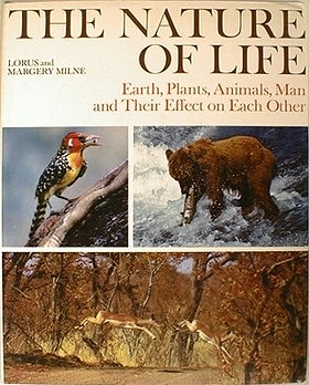 The Nature of Life: Earth, Plants, Animals, Man and Their Effect on Each Other