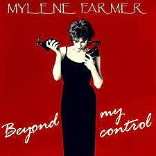 Mylène Farmer: Beyond my control