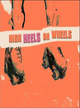 High Heels on Wheels