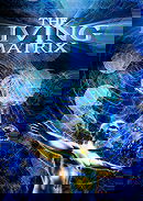 The Living Matrix