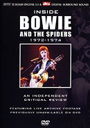 Inside David Bowie And The Spiders - An Independent Critical Review 1972-1974