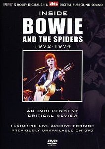 Inside David Bowie And The Spiders - An Independent Critical Review 1972-1974
