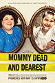 Mommy Dead and Dearest                                  (2017)