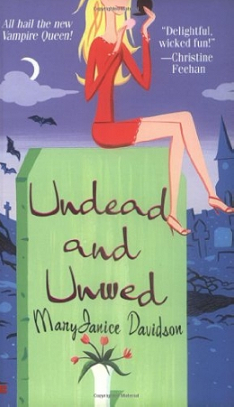 Undead and Unwed (Queen Betsy, Book 1)