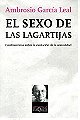 El sexo de las lagartijas: Controversias sobre la evolucion de la sexualidad (Metatemas) (Spanish Edition)
