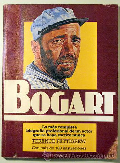 Bogart: A Definitive Study of His Film Career by Terence Pettigrew (1982-01-30)