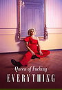 Queen of Fucking Everything