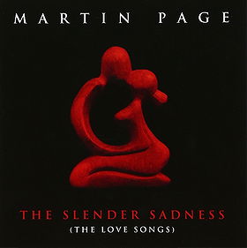 The Slender Sadness (The Love Songs)