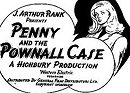 Penny and the Pownall Case