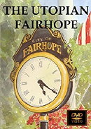 The Utopian Fairhope Documentary