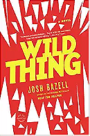 Wild Thing: A Novel