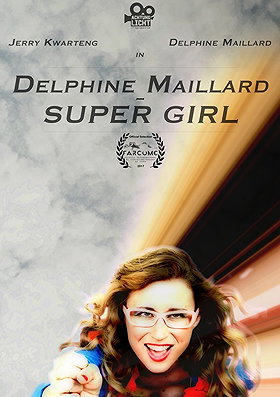 Delphine Maillard: Super Girl