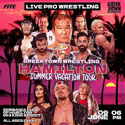 Greektown Wrestling Summer Vacation Tour 2023 - Hamilton