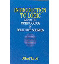 Introduction to Logic and to the Methodology of Deductive Sciences -- Second Edition