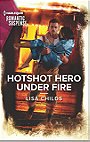 Hotshot Hero Under Fire: The Perfect Beach Read (Hotshot Heroes, 5)
