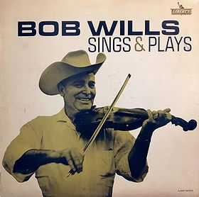 Bob Wills Sings & Plays
