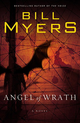 Angel of Wrath by Bill Myers