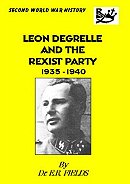 Leon Degrelle and the Rexist Party 1935-1940