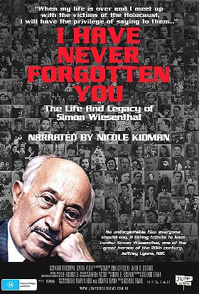 I Have Never Forgotten You: The Life  Legacy of Simon Wiesenthal