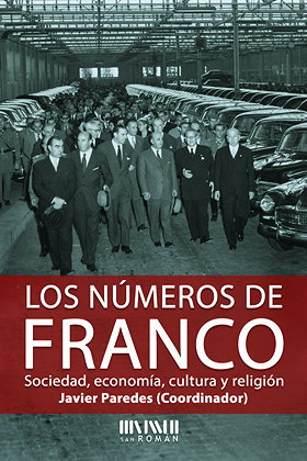 Los números de Franco: Sociedad, economía, cultura y religión