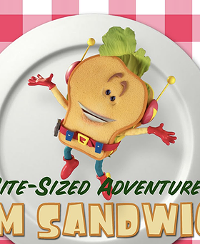 The Bite-Sized Adventures of Sam Sandwich