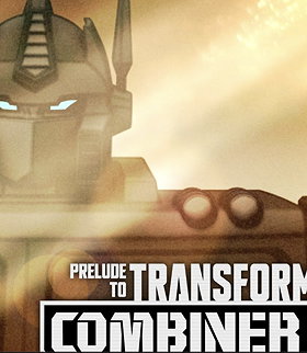Prelude to Transformers: Combiner Wars