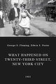 What Happened on Twenty-third Street, New York City