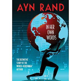 Ayn Rand: In Her Own Words