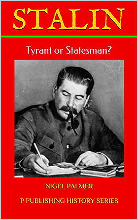 Stalin: Tyrant or Statesman?