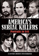 America's Serial Killers: Portraits in Evil