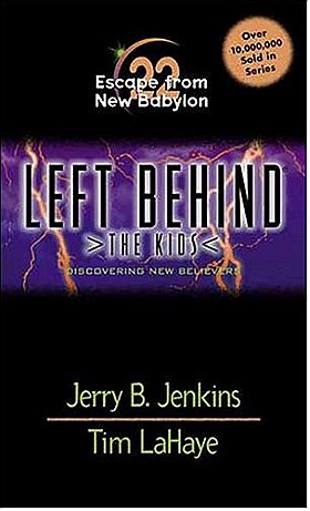 Escape from New Babylon: Discovering New Believers (Left Behind: The Kids, No. 22)