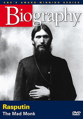 Biography Rasputin: The Mad Monk