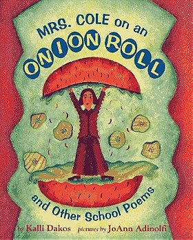 Mrs Cole on an Onion Roll & Other School Poems