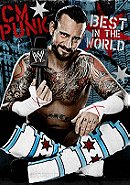 WWE: CM Punk - Best in the World