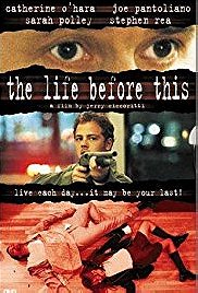 The Life Before This                                  (1999)