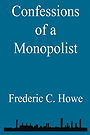 Confessions of a Monopolist