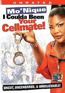 Mo'nique: I Coulda Been Your Cellmate!