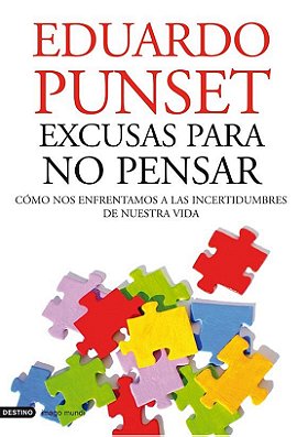 Excusas para no pensar (Spanish Edition)