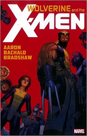 Wolverine & the X-Men by Jason Aaron - Vol. 1 (Wolverine and the X-Men)