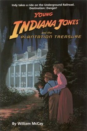 Young Indiana Jones and the Plantation Treasure (Young Indiana Jones, Book 1)