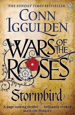 Wars of the Roses: Stormbird : Conn Iggulden