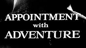 Appointment with Adventure