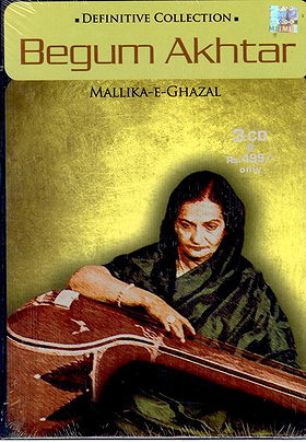 Definitive Collection - Begum Akhtar - Mallika-E-Ghazal