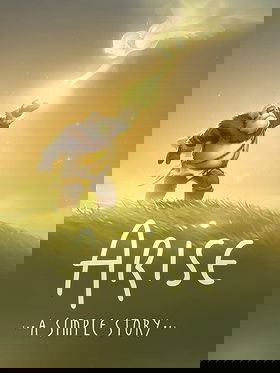Arise: A Simple Story