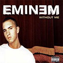 Eminem - Without Me