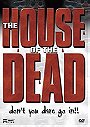 The House Of The Dead (Alien Zone)