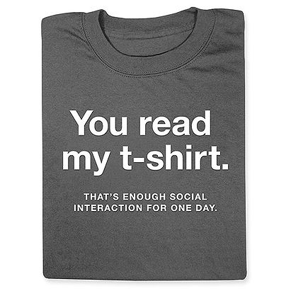 Enough Social Interaction T-Shirt