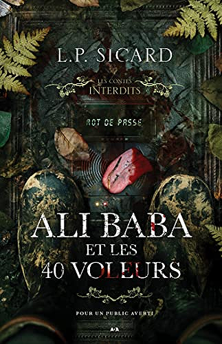 Ali-Baba et les 40 voleurs - Les contes interdits (#27)